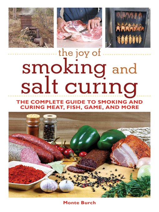 Title details for The Joy of Smoking and Salt Curing by Monte Burch - Available
